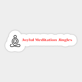 Joyful Meditation Jingles Sticker